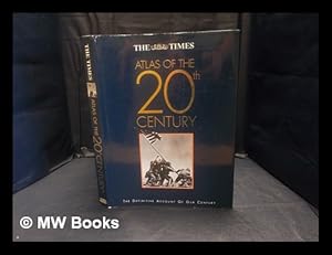 Imagen del vendedor de The Times atlas of the 20th century a la venta por MW Books Ltd.