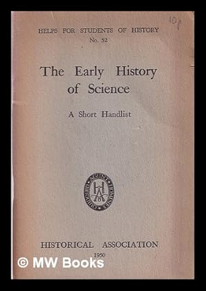 Seller image for The early history of science : a short handlist for sale by MW Books Ltd.