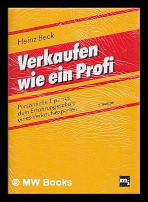 Seller image for Verkaufen wie ein Profi persnl. Tips aus d. Erfahrungsschatz e. Verkaufsexperten for sale by MW Books Ltd.