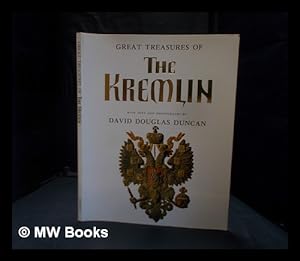 Seller image for Great treasures of the Kremlin / with text and photographs by David Douglas Duncan for sale by MW Books Ltd.