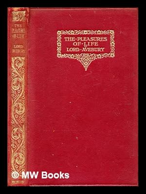 Seller image for The pleasures of life / by the right Hon. Lord Avebury for sale by MW Books Ltd.