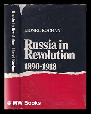 Immagine del venditore per Russia in revolution: 1890-1918 / Lionel Kochan venduto da MW Books Ltd.