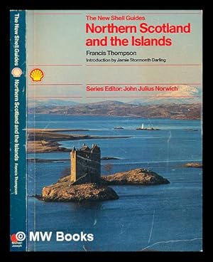 Seller image for Northern Scotland and the islands / Francis Thompson ; introduction by Jamie Stormonth Darling ; photography by David Ward for sale by MW Books Ltd.