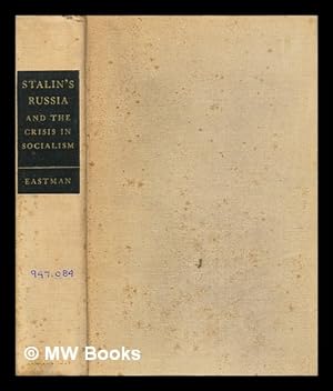Immagine del venditore per Stalin's Russia and the crisis in socialism / Max Eastman venduto da MW Books Ltd.