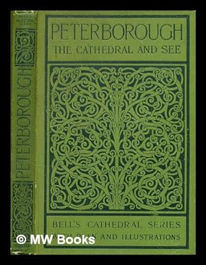 Image du vendeur pour The cathedral church of Peterborough : A description of its fabric and a brief history of the episcopal see. By the Rev. W.D. Sweeting, M.A. mis en vente par MW Books Ltd.