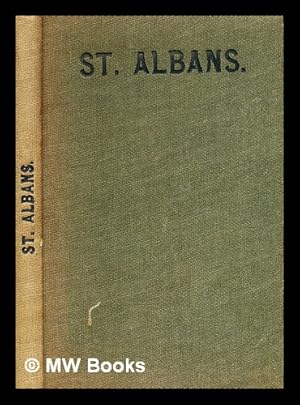 Image du vendeur pour The Cathedral church of Saint Albans : with an account of the fabric & a short history of the abbey / by the Rev. Thomas Perkins, M.A. Rector of Turnworth, Dorset author of "Rouen", "Amiens", "Wimbourne and Christchurch", etc., etc. mis en vente par MW Books Ltd.