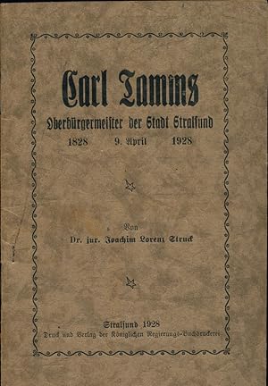 Bild des Verkufers fr Carl Tamms Oberbrgermeister der Stadt Stralsund 1828 9. April 1928 zum Verkauf von avelibro OHG