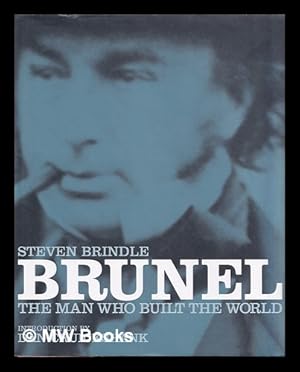 Bild des Verkufers fr Brunel : the man who built the world zum Verkauf von MW Books Ltd.