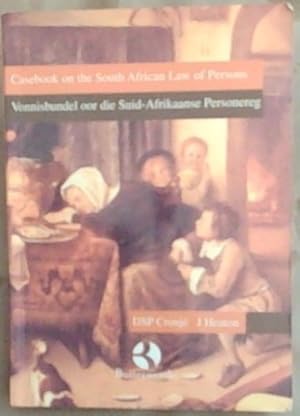 Seller image for Casebok on the South African Law of Persons /Vonnisbundel oor die Suid-Afrikaanse Personereg for sale by Chapter 1