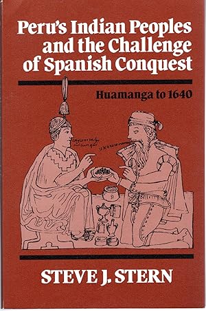 Seller image for Peru's Indian Peoples and the Challenge of Spanish Conquest: Huamanga to 1640 for sale by Dorley House Books, Inc.