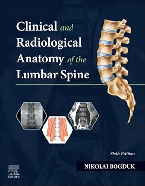 Seller image for Clinical and Radiological Anatomy of the Lumbar Spine for sale by GreatBookPrices