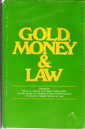 Imagen del vendedor de Gold, Money and the Law a la venta por Dorley House Books, Inc.