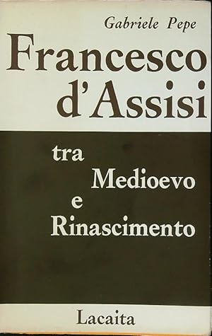 Bild des Verkufers fr Francesco d'Assisi tra Medioevo e Rinascimento zum Verkauf von Librodifaccia