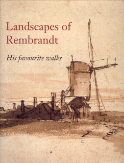 Seller image for Landscapes of Rembrandt. His favourite walks for sale by Antiquariaat Parnassos vof