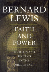 Faith and power. Religion and politics in the Middle East