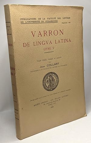 Varron de lingua latina livre V - faculté des lettres de l'Université de Strasbourg fascicule 122