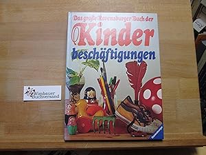 Bild des Verkufers fr Das grosse Ravensburger Buch der Kinderbeschftigungen. hrsg. von Bertrun Jeitner. In d. Einzelbeitr. verf. von Helga Braemer . [Fotos: Barbara Bruning. Zeichn.: Heiner Semmelroth. Noten u. Lieder geschrieben von Christl Burggraf] zum Verkauf von Antiquariat im Kaiserviertel | Wimbauer Buchversand