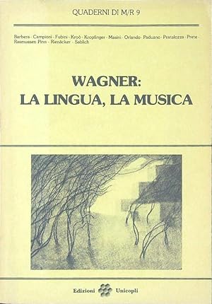 Wagner: la lingua, la musica