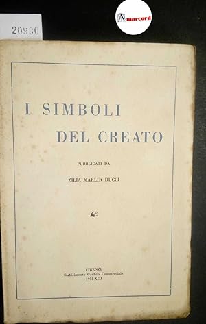 Ducci Zilia Marlin, I simboli del creato, Stab. Grafico Commerciale, 1935