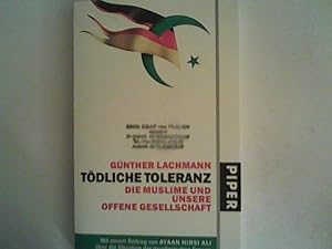 Bild des Verkufers fr Tdliche Toleranz: Die Muslime und unsere offene Gesellschaft zum Verkauf von ANTIQUARIAT FRDEBUCH Inh.Michael Simon