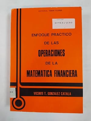 Imagen del vendedor de Enfoque prctico de las operaciones de la matemtica financiera a la venta por TraperaDeKlaus