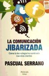 Seller image for La comunicacin jibarizada for sale by AG Library