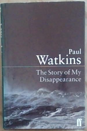 Image du vendeur pour The Story of My Disappearance : A Novel mis en vente par Chapter 1