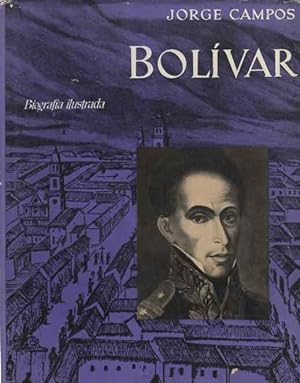 Imagen del vendedor de Bolivar Biografa ilustrada. a la venta por Librera Astarloa