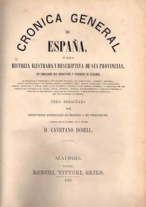 Bild des Verkufers fr Madrid, Asturias, Gerona. Crnica general de Espaa,  sea historia ilustrada y descriptiva de sus provincias, sus poblaciones mas importantes y posesiones de ultramar . zum Verkauf von Librera Astarloa