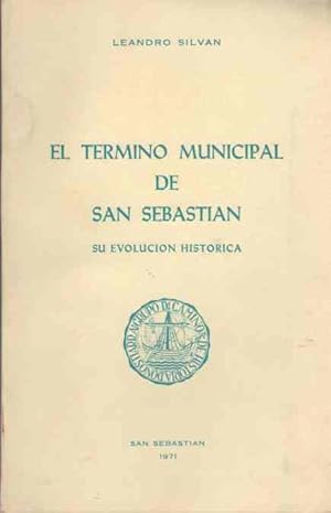 Imagen del vendedor de El trmino de San Sebastin. Su evolucin histrica . a la venta por Librera Astarloa