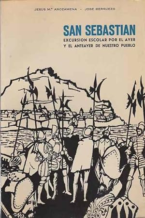 Imagen del vendedor de San Sebastin. Excursin escolar por el ayer y el anteayer de nuestro pueblo. a la venta por Librera Astarloa