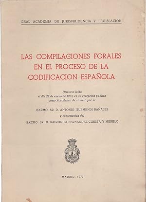 Seller image for Las compilaciones forales en el proceso de la codificacin espaola . for sale by Librera Astarloa