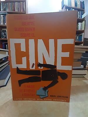 Imagen del vendedor de TODO LO QUE SIEMPRE QUISO SABER SOBRE EL CINE Y NADIE SE ATREVI A CONTAR. LISTAS, ANECDOTAS, SEXO, CIFRAS, ACCIDENTES. a la venta por LLIBRERIA KEPOS-CANUDA