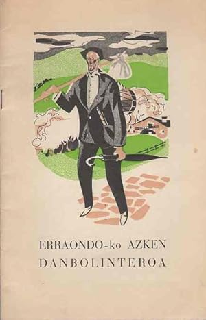 Imagen del vendedor de Erraondo-ko azken danbolinteroa. .-en ipuia. A. Justomari Mokoroa-k irugarren aldiz bere gisa euskeraz antolatua. a la venta por Librera Astarloa