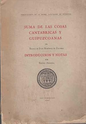 Imagen del vendedor de Suma de las cosas cantbricas y guipuzcoanas Introduccin y notas por Fausto Arocena. a la venta por Librera Astarloa