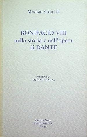 Bild des Verkufers fr Bonifacio VIII nella storia e nell'opera di Dante.: Prefazione di Antonio Lanza. zum Verkauf von Studio Bibliografico Adige