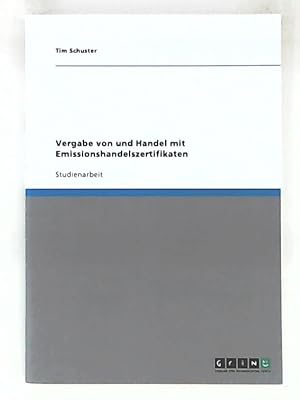 Image du vendeur pour Vergabe von und Handel mit Emissionshandelszertifikaten mis en vente par Leserstrahl  (Preise inkl. MwSt.)