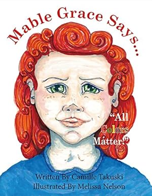 Bild des Verkufers fr Mable Says, "All Colors Matter!" (1) zum Verkauf von Redux Books