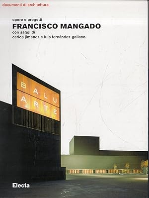 Bild des Verkufers fr Francisco Mangado : opere e progetti zum Verkauf von Messinissa libri