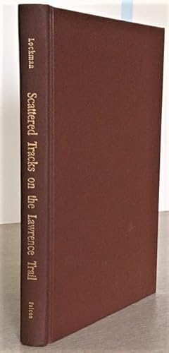 Seller image for Scattered Tracks on the Lawrence Trail, Twelve Essays on T.E. Lawrence for sale by Rickaro Books BA PBFA