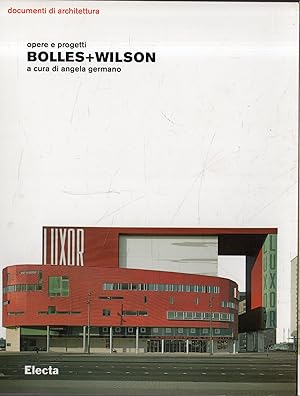Immagine del venditore per Bolles+Wilson. Opere e progetti venduto da Messinissa libri