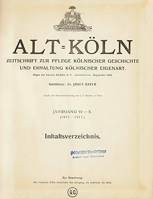 Imagen del vendedor de ALT-KLN. Zeitschrift zur Pflege Klnischer Geschichte und erhaltung Klnischer Eigenart (9. Jahrgang 1916 - 13. Jahrgang 1920) a la venta por Libro-Colonia (Preise inkl. MwSt.)