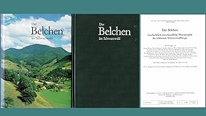 Der Belchen. Geschichtlich-naturkundliche Monographie des schönsten Schwarzwaldberges (Originalau...