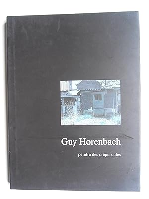 Seller image for Guy Horenbach, peintre des crpuscules. for sale by Philippe Moraux