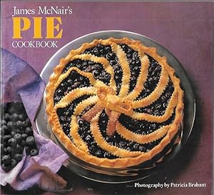 Bild des Verkufers fr James McNair's Pie Cookbook zum Verkauf von Bookfeathers, LLC