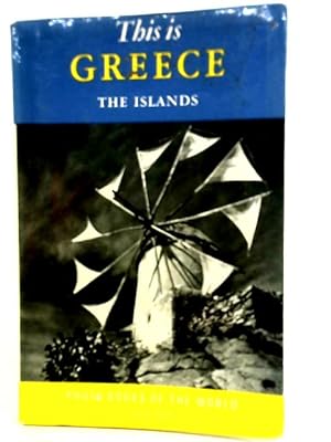 Imagen del vendedor de This is Greece: Vol. II - The Islands a la venta por World of Rare Books