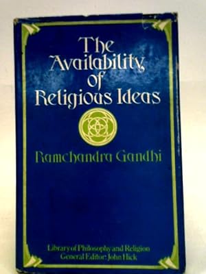 Imagen del vendedor de Availability of Religious Ideas (Library of philosophy and religion) a la venta por World of Rare Books