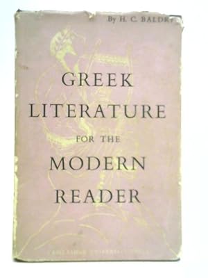 Imagen del vendedor de Greek Literature for the Modern Reader a la venta por World of Rare Books