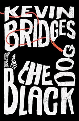 Image du vendeur pour The Black Dog : The life-affirming debut novel from one of Britain's most-loved comedians mis en vente par AHA-BUCH GmbH
