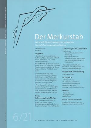 Der Merkurstab - Zeitschrift für Anthroposophische Medizin. 74. Jahrgang; Heft 6. 2021.